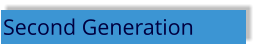 Second Generation